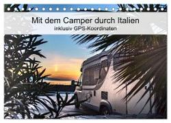 Mit dem Camper durch Italien - inklusiv GPS-Koordinaten (Tischkalender 2024 DIN A5 quer), CALVENDO Monatskalender