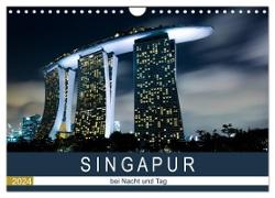 Singapur bei Nacht und Tag (Wandkalender 2024 DIN A4 quer), CALVENDO Monatskalender