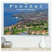 Funchal - Die Hauptstadt von Madeira (hochwertiger Premium Wandkalender 2024 DIN A2 quer), Kunstdruck in Hochglanz