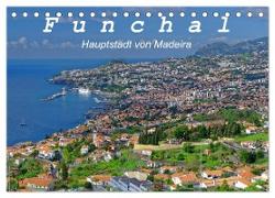Funchal - Die Hauptstadt von Madeira (Tischkalender 2024 DIN A5 quer), CALVENDO Monatskalender