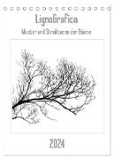 LignoGrafica - Muster und Strukturen der Bäume (Tischkalender 2024 DIN A5 hoch), CALVENDO Monatskalender