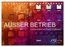 AUSSER BETRIEB - Industriekultur mit PopArt-Einflüssen (Tischkalender 2024 DIN A5 quer), CALVENDO Monatskalender