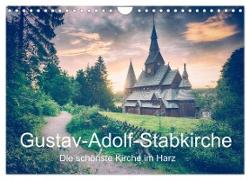Gustav-Adolf-Stabkirche. Die schönste Kirche im Harz (Wandkalender 2024 DIN A4 quer), CALVENDO Monatskalender