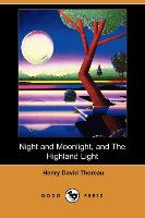 Night and Moonlight, and The Highland Light (Dodo Press)