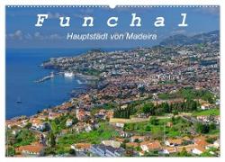 Funchal - Die Hauptstadt von Madeira (Wandkalender 2024 DIN A2 quer), CALVENDO Monatskalender