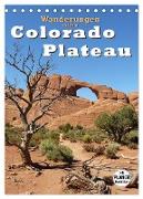 Wanderungen auf dem Colorado-Plateau (Tischkalender 2024 DIN A5 hoch), CALVENDO Monatskalender