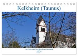 Kelkheim vom Frankfurter Taxifahrer Petrus Bodenstaff (Tischkalender 2024 DIN A5 quer), CALVENDO Monatskalender