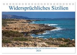 Widersprüchliches Sizilien (Tischkalender 2024 DIN A5 quer), CALVENDO Monatskalender