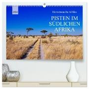 Pisten im südlichen Afrika (hochwertiger Premium Wandkalender 2024 DIN A2 quer), Kunstdruck in Hochglanz