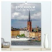STOCKHOLM Stadt der Kronen (hochwertiger Premium Wandkalender 2024 DIN A2 hoch), Kunstdruck in Hochglanz