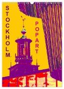 STOCKHOLM POP-ART (Wandkalender 2024 DIN A3 hoch), CALVENDO Monatskalender