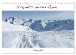 Höhepunkte unserer Alpen - Bergweh ® (Wandkalender 2024 DIN A4 quer), CALVENDO Monatskalender