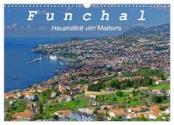 Funchal - Die Hauptstadt von Madeira (Wandkalender 2024 DIN A3 quer), CALVENDO Monatskalender