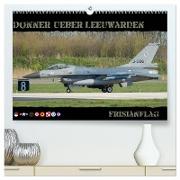 Donner ueber Leeuwarden (hochwertiger Premium Wandkalender 2024 DIN A2 quer), Kunstdruck in Hochglanz