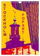STOCKHOLM POP-ART (Wandkalender 2024 DIN A4 hoch), CALVENDO Monatskalender