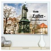 Martin Luther - Stationen seines Lebens (hochwertiger Premium Wandkalender 2024 DIN A2 quer), Kunstdruck in Hochglanz