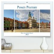 Posen Poznan - Bunte und strahlende Akzente (hochwertiger Premium Wandkalender 2024 DIN A2 quer), Kunstdruck in Hochglanz