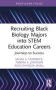 Recruiting Black Biology Majors into STEM Education Careers