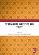 Testimonial Injustice and Trust