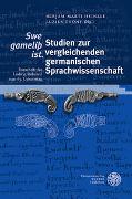 ‚Swe gameliþ ist.‘ Studien zur vergleichenden germanischen Sprachwissenschaft