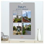 Rysum, ein Dorf in Ostfriesland (hochwertiger Premium Wandkalender 2024 DIN A2 hoch), Kunstdruck in Hochglanz