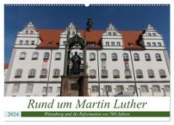Rund um Martin Luther (Wandkalender 2024 DIN A2 quer), CALVENDO Monatskalender