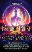 Psychic Reiki and Energy Vampires