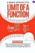 A Simple Approach to Limit Of a Function