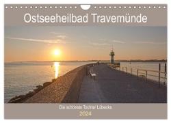 Ostseeheilbad Travemünde - Die schönste Tochter Lübecks (Wandkalender 2024 DIN A4 quer), CALVENDO Monatskalender