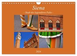 Siena - Stadt des legendären Palio (Wandkalender 2024 DIN A4 quer), CALVENDO Monatskalender