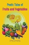 Poetic Tales of Fruits and Vegetables