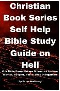 Christian Book Series Self Help Bible Study Guide on Hell
