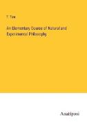 An Elementary Course of Natural and Experimental Philosophy