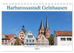 Barbarossastadt Gelnhausen vom Frankfurter Taxifahrer Petrus Bodenstaff (Tischkalender 2024 DIN A5 quer), CALVENDO Monatskalender
