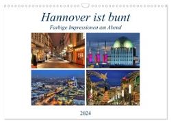 Hannover ist bunt (Wandkalender 2024 DIN A3 quer), CALVENDO Monatskalender