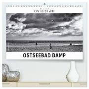 Ein Blick auf Ostseebad Damp (hochwertiger Premium Wandkalender 2024 DIN A2 quer), Kunstdruck in Hochglanz