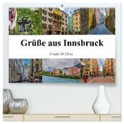Grüße aus Innsbruck (hochwertiger Premium Wandkalender 2024 DIN A2 quer), Kunstdruck in Hochglanz