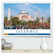 Istanbul - Im Schnittpunkt von Kulturen und Kontinenten (hochwertiger Premium Wandkalender 2024 DIN A2 quer), Kunstdruck in Hochglanz