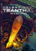COLONY WARS TRANTHAL (4-tlg. SciFi-Serie, Softcover, Teil 3)