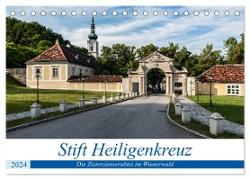 Stift Heiligenkreuz (Tischkalender 2024 DIN A5 quer), CALVENDO Monatskalender