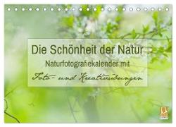 Die Schönheit der Natur - Naturfotografie-Kalender mit Foto- und Kreativübungen (Tischkalender 2024 DIN A5 quer), CALVENDO Monatskalender