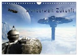 Wunderwelt Zukunft (Wandkalender 2024 DIN A4 quer), CALVENDO Monatskalender