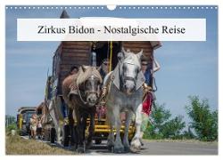 Zirkus Bidon - Nostalgische Reise (Wandkalender 2024 DIN A3 quer), CALVENDO Monatskalender
