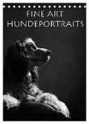 Fine Art Hundeportraits (Tischkalender 2024 DIN A5 hoch), CALVENDO Monatskalender