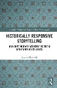 Historically Responsive Storytelling