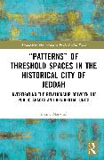 “Patterns” of Threshold spaces in the Historical City of Jeddah