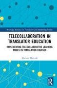 Telecollaboration in Translator Education