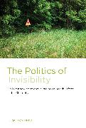 The Politics of Invisibility