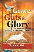 Grace, Guts and Glory in America