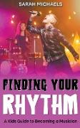 Finding Your Rhythm
